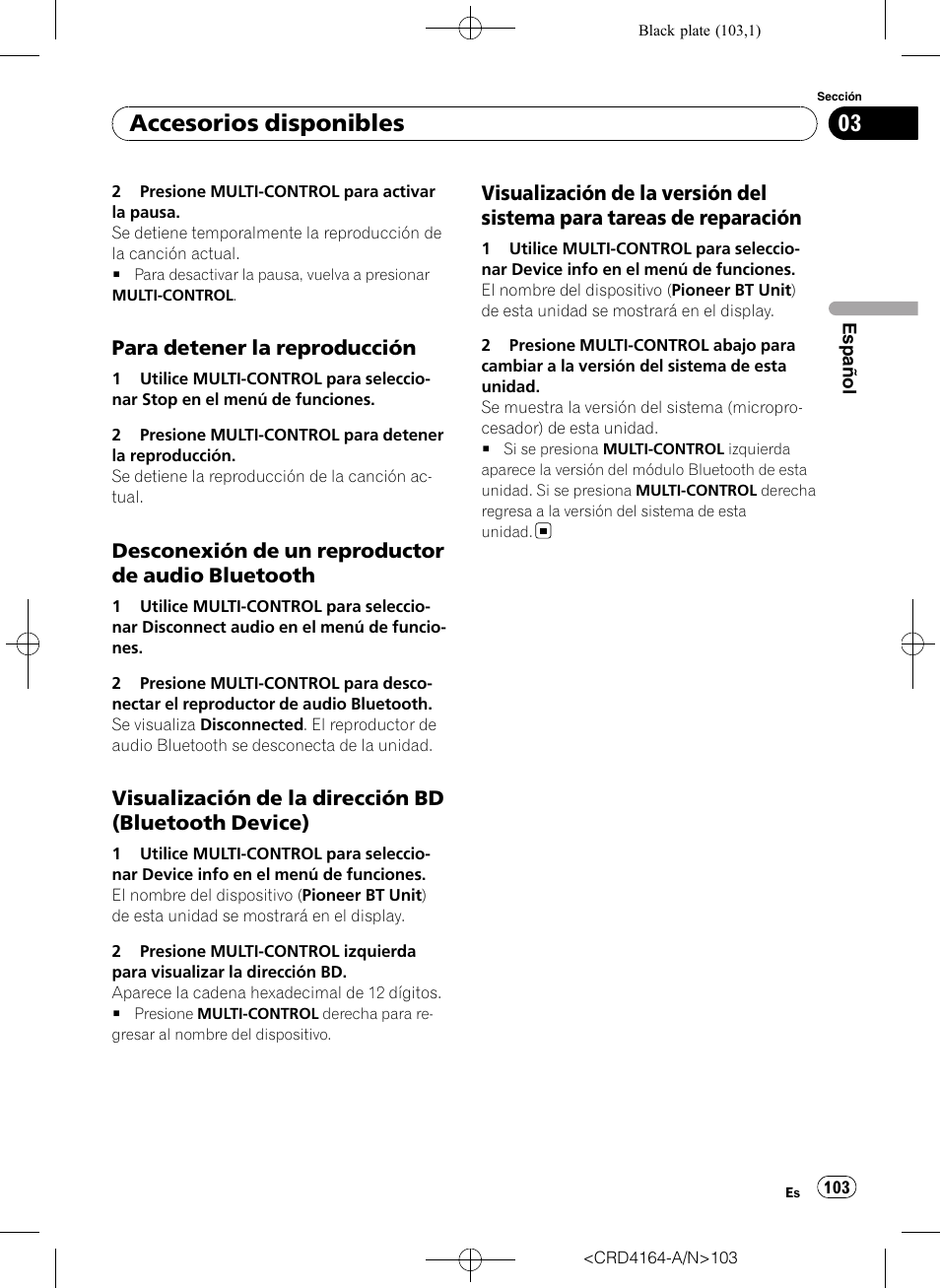 Para detener la reproducción 103, Desconexión de un reproductor de, Audio bluetooth | Visualización de la dirección bd, Bluetooth device), Visualización de la versión del sistema, Para tareas de reparación, Accesorios disponibles, Para detener la reproducción, Desconexión de un reproductor de audio bluetooth | Pioneer SUPER TUNERIII D DEH-P7950UB User Manual | Page 103 / 132