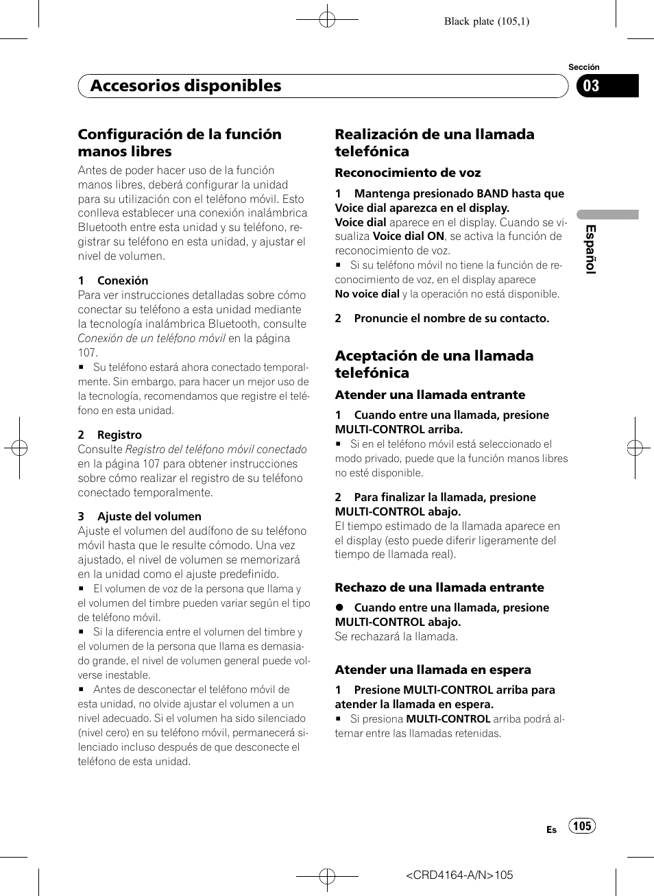 Configuración de la función manos, Libres, Realización de una llamada | Telefónica, Aceptación de una llamada, Accesorios disponibles, Configuración de la función manos libres, Realización de una llamada telefónica, Aceptación de una llamada telefónica | Pioneer SUPER TUNERIII D DEH-P7950UB User Manual | Page 105 / 132