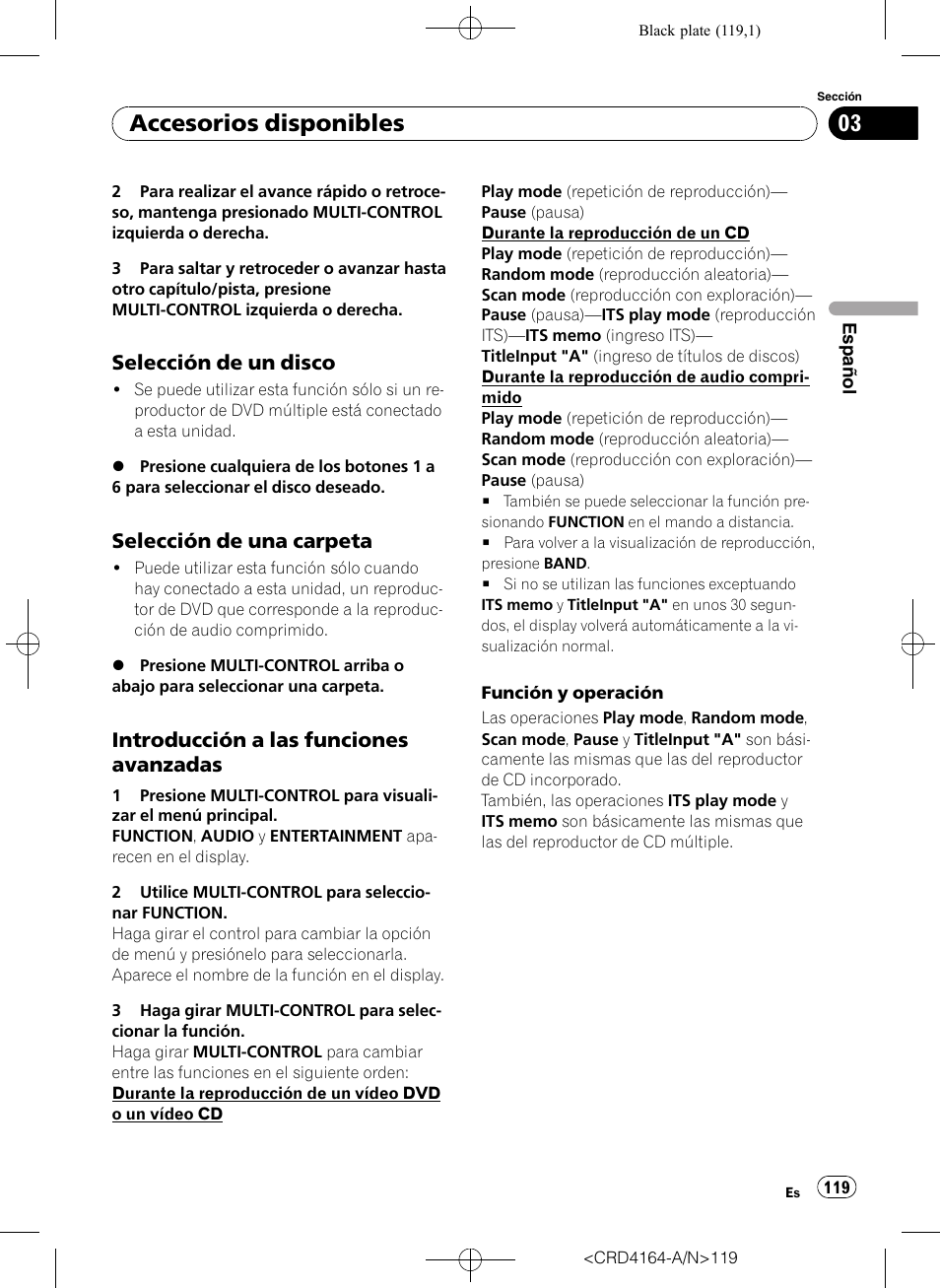 Selección de un disco 119, Selección de una carpeta 119, Introducción a las funciones | Avanzadas, Accesorios disponibles, Selección de un disco, Selección de una carpeta, Introducción a las funciones avanzadas | Pioneer SUPER TUNERIII D DEH-P7950UB User Manual | Page 119 / 132
