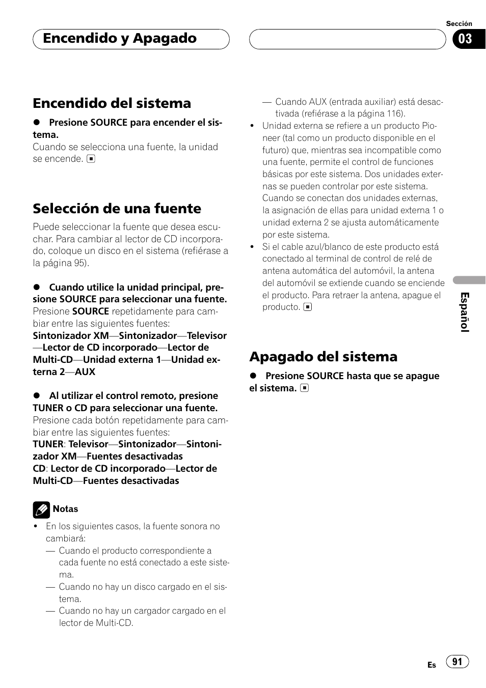 Encendido y apagado, Encendido del sistema 91, Selección de una fuente 91 | Apagado del sistema 91, Encendido del sistema, Selección de una fuente, Apagado del sistema | Pioneer DEH-P3500 User Manual | Page 91 / 124