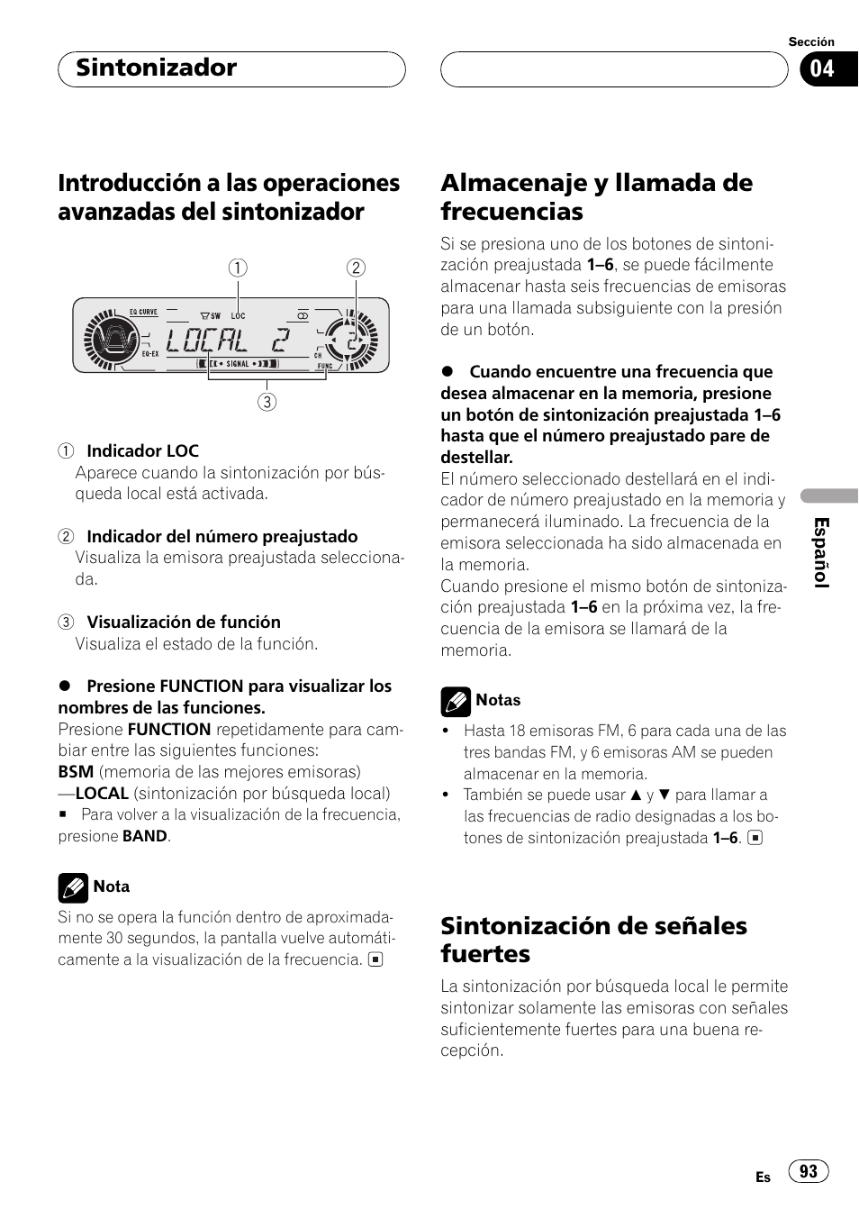 Introducción a las operaciones avanzadas, Del sintonizador 93, Almacenaje y llamada de frecuencias 93 | Sintonización de señales fuertes 93, Almacenaje y llamada de frecuencias, Sintonización de señales fuertes, Sintonizador | Pioneer DEH-P3500 User Manual | Page 93 / 124