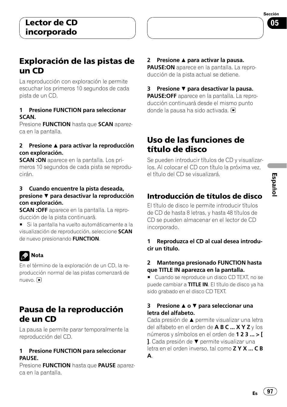 Exploración de las pistas de un cd 97, Pausa de la reproducción de un cd 97, Uso de las funciones de título de disco 97 | Introducción de títulos de disco 97, Exploración de las pistas de un cd, Pausa de la reproducción de un cd, Uso de las funciones de título de disco, Lector de cd incorporado | Pioneer DEH-P3500 User Manual | Page 97 / 124