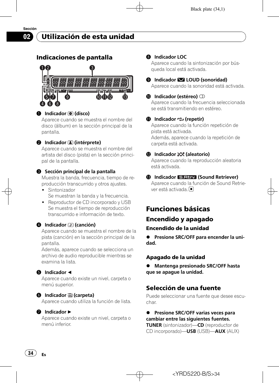 Indicaciones de pantalla 34, Funciones básicas, Encendido y apagado 34 | Selección de una fuente 34, Utilización de esta unidad | Pioneer Super Tuner III D DEH-2150UB User Manual | Page 34 / 128