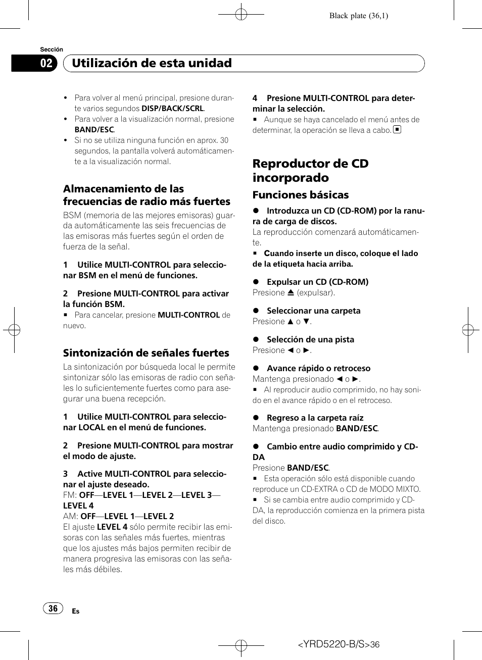 Almacenamiento de las frecuencias de, Radio más fuertes, Sintonización de señales fuertes 36 | Reproductor de cd incorporado, Funciones básicas 36, Utilización de esta unidad, Sintonización de señales fuertes, Funciones básicas | Pioneer Super Tuner III D DEH-2150UB User Manual | Page 36 / 128