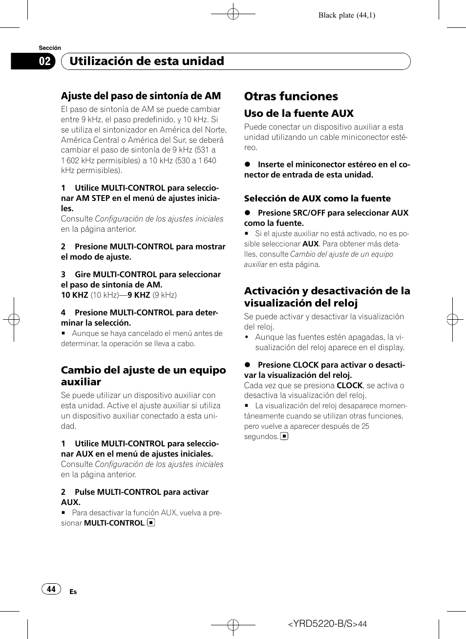 Ajuste del paso de sintonía de am 44, Cambio del ajuste de un equipo, Auxiliar | Otras funciones, Uso de la fuente aux 44, Activación y desactivación de la, Visualización del reloj, Utilización de esta unidad, Ajuste del paso de sintonía de am, Cambio del ajuste de un equipo auxiliar | Pioneer Super Tuner III D DEH-2150UB User Manual | Page 44 / 128
