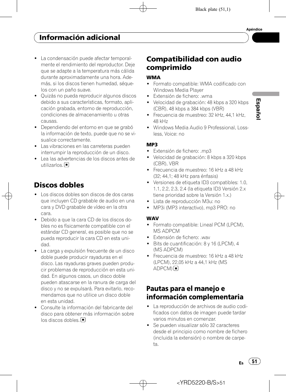 Discos dobles, Compatibilidad con audio comprimido, Pautas para el manejo e información | Complementaria, Pautas para el manejo e información complementaria, Información adicional | Pioneer Super Tuner III D DEH-2150UB User Manual | Page 51 / 128