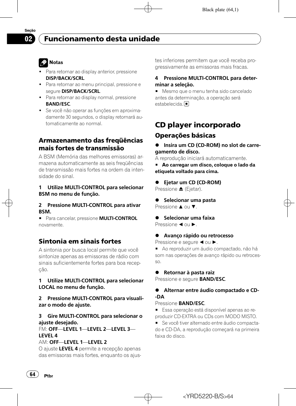 Armazenamento das freqüências mais, Fortes de transmissão, Sintonia em sinais fortes 64 | Cd player incorporado, Operações básicas 64, Funcionamento desta unidade, Sintonia em sinais fortes, Operações básicas | Pioneer Super Tuner III D DEH-2150UB User Manual | Page 64 / 128