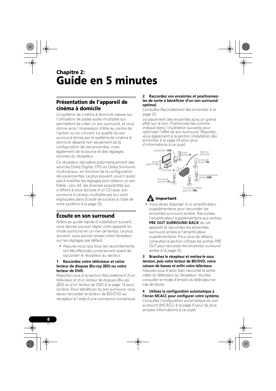 Présentation de l’appareil de cinéma à domicile, Écoute en son surround, Guide en 5 minutes | Chapitre 2 | Pioneer VSX-819H User Manual | Page 78 / 213