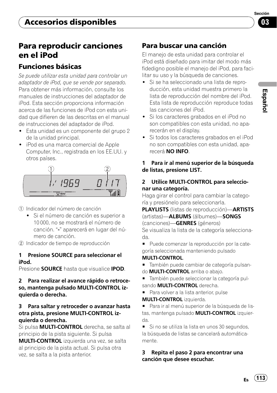 Funciones básicas 113, Para buscar una canción 113, Para reproducir canciones en el ipod | Accesorios disponibles, Funciones básicas, Para buscar una canción | Pioneer DEH-P65BT User Manual | Page 113 / 130