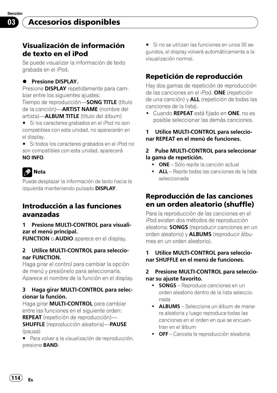 Visualización de información de texto, En el ipod, Introducción a las funciones | Avanzadas, Repetición de reproducción 114, Reproducción de las canciones en un, Orden aleatorio (shuffle), Accesorios disponibles, Visualización de información de texto en el ipod, Introducción a las funciones avanzadas | Pioneer DEH-P65BT User Manual | Page 114 / 130