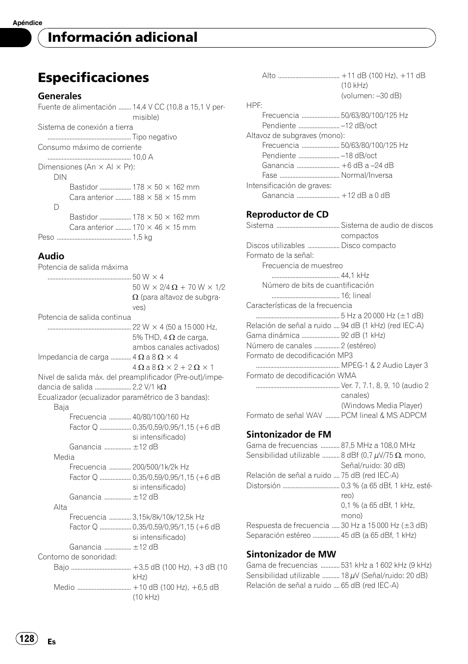 Especificaciones, Información adicional, Generales | Audio, Reproductor de cd, Sintonizador de fm, Sintonizador de mw | Pioneer DEH-P65BT User Manual | Page 128 / 130