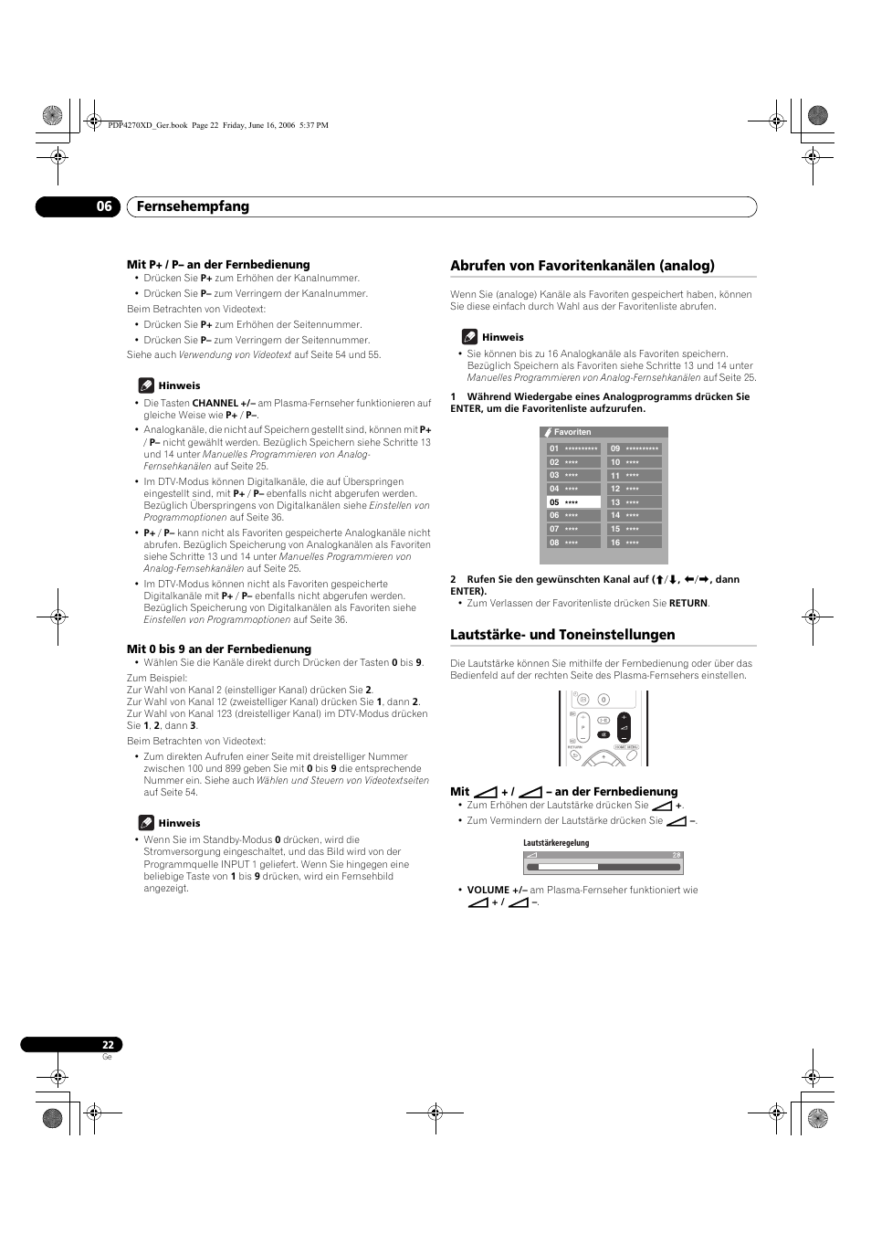 Mit p+ / p– an der fernbedienung, Mit 0 bis 9 an der fernbedienung, Abrufen von favoritenkanälen (analog) | Lautstärke- und toneinstellungen, I + / i – an der fernbedienung, Fernsehempfang 06 | Pioneer PDP-4270XD User Manual | Page 138 / 176