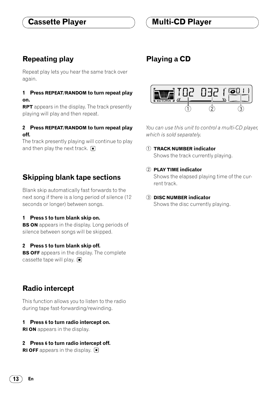 Multi-cd player, Playing a cd 13, Cassette player | Repeating play, Radio intercept, Playing a cd | Pioneer KEH-P4020R User Manual | Page 14 / 68