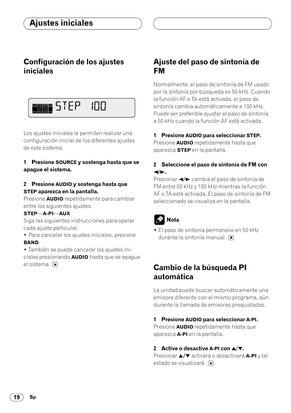 Ajustes iniciales, Configuración de los ajustes, Ajuste del paso de sintonía de | Cambio de la búsqueda pi automática, Iniciales 19, Configuración de los ajustes iniciales, Ajuste del paso de sintonía de fm | Pioneer KEH-P4020R User Manual | Page 42 / 68