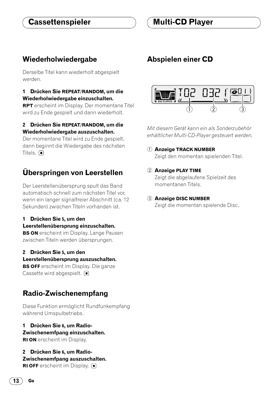 Wiederholwiedergabe, Überspringen von leerstellen, Radio-zwischenempfang | Multi-cd player, Abspielen einer cd, Multi-cd-player, Abspielen einer cd 13, Cassettenspieler | Pioneer KEH-P4020R User Manual | Page 58 / 68