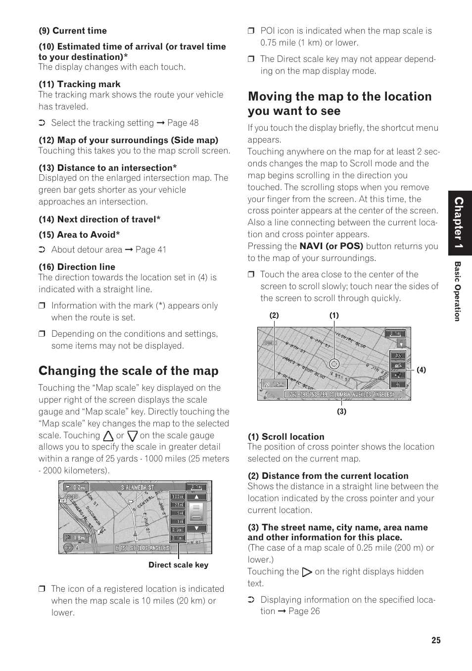 Changing the scale of the map, Moving the map to the location you want to see, Chapter 1 | Pioneer AVIC-90DVD User Manual | Page 27 / 74