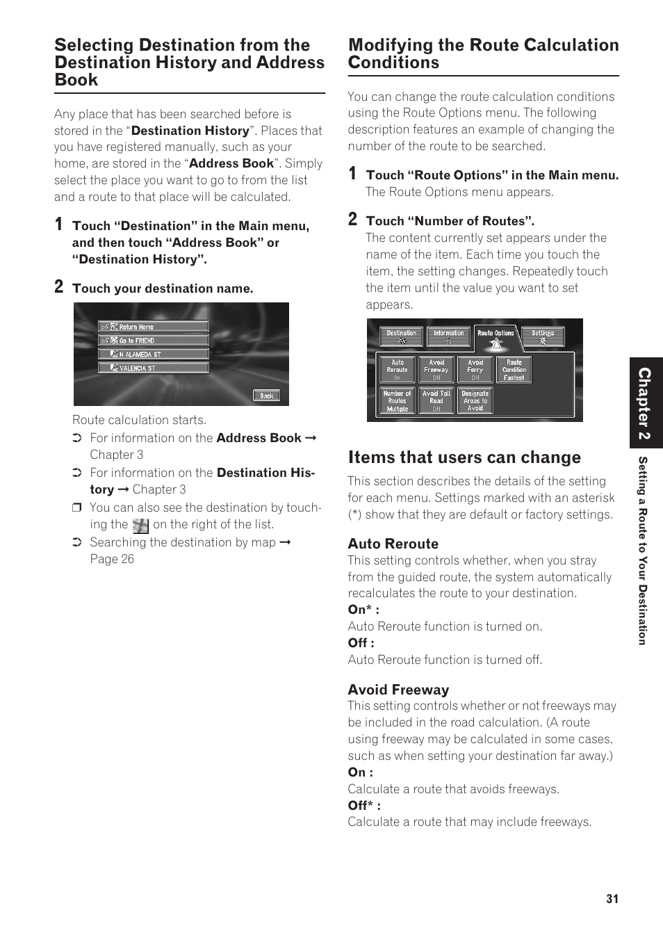 Selecting destination from the destination histo, Ry and address book, Modifying the route calculation conditions | Items that users can change | Pioneer AVIC-90DVD User Manual | Page 33 / 74