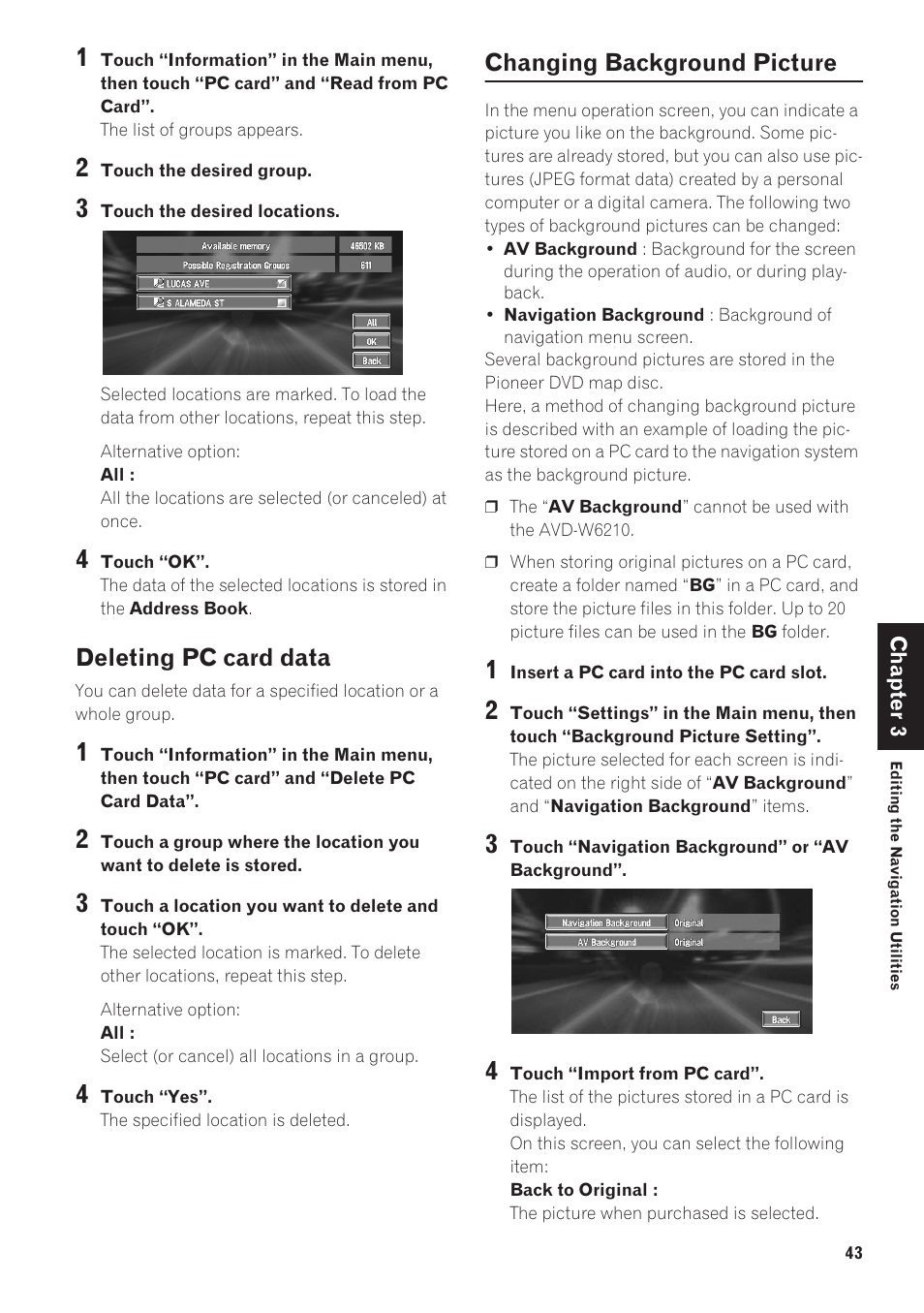 Deleting pc card data 43, Changing background picture 43, Deleting pc card data | Changing background picture | Pioneer AVIC-90DVD User Manual | Page 45 / 74