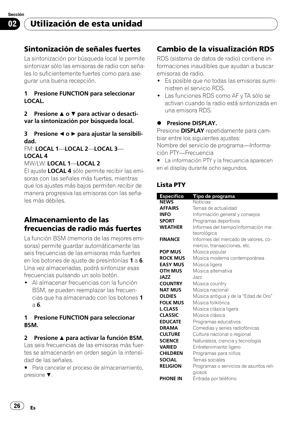 Sintonización de señales fuertes 26, Almacenamiento de las frecuencias de, Radio más fuertes | Cambio de la visualización rds 26, Utilización de esta unidad, Sintonización de señales fuertes, Cambio de la visualización rds | Pioneer DEH-3000MP User Manual | Page 26 / 77