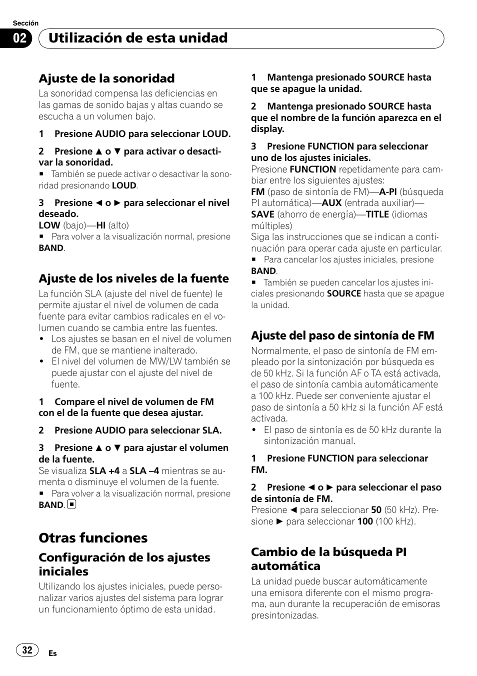 Ajuste de la sonoridad 32, Ajuste de los niveles de la fuente 32, Otras funciones | Configuración de los ajustes, Iniciales, Ajuste del paso de sintonía de fm 32, Cambio de la búsqueda pi, Automática, Utilización de esta unidad, Ajuste de la sonoridad | Pioneer DEH-3000MP User Manual | Page 32 / 77