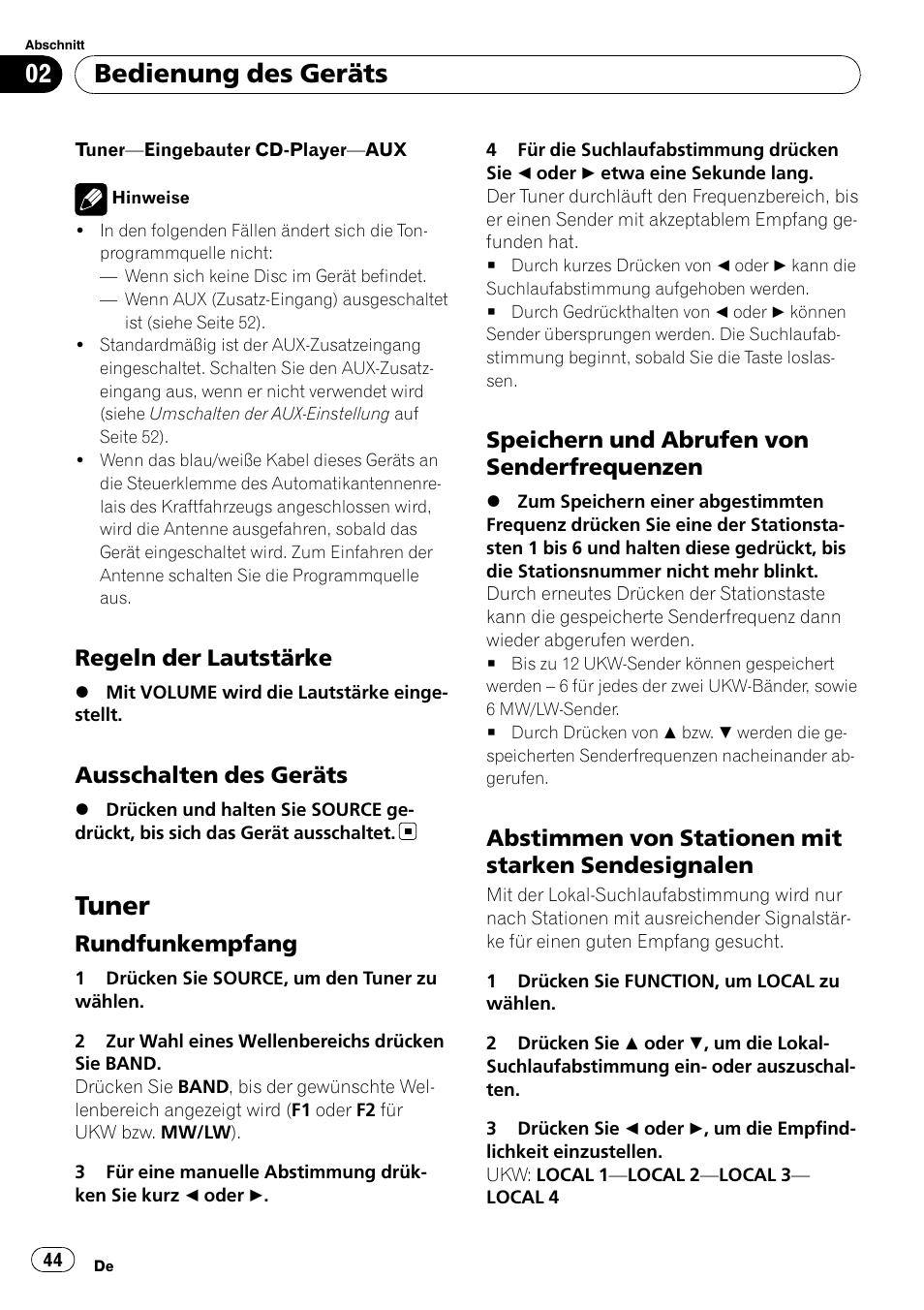 Regeln der lautstärke 44, Ausschalten des geräts 44, Tuner | Rundfunkempfang 44, Speichern und abrufen von, Senderfrequenzen, Abstimmen von stationen mit starken, Sendesignalen, Bedienung des geräts, Regeln der lautstärke | Pioneer DEH-3000MP User Manual | Page 44 / 77