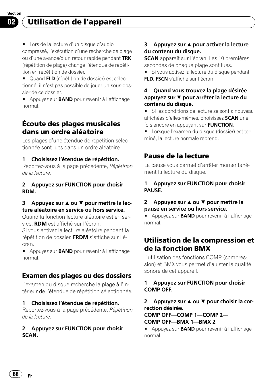 Écoute des plages musicales dans un, Ordre aléatoire, Examen des plages ou des | Dossiers, Pause de la lecture 68, Utilisation de la compression et de la, Fonction bmx, Utilisation de l ’appareil, Examen des plages ou des dossiers, Pause de la lecture | Pioneer DEH-3000MP User Manual | Page 68 / 77