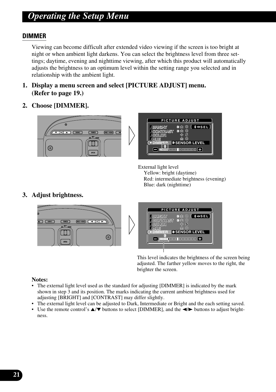 Operating the setup menu, 21 dimmer, Adjust brightness | Pioneer AVR-W6100 User Manual | Page 22 / 112