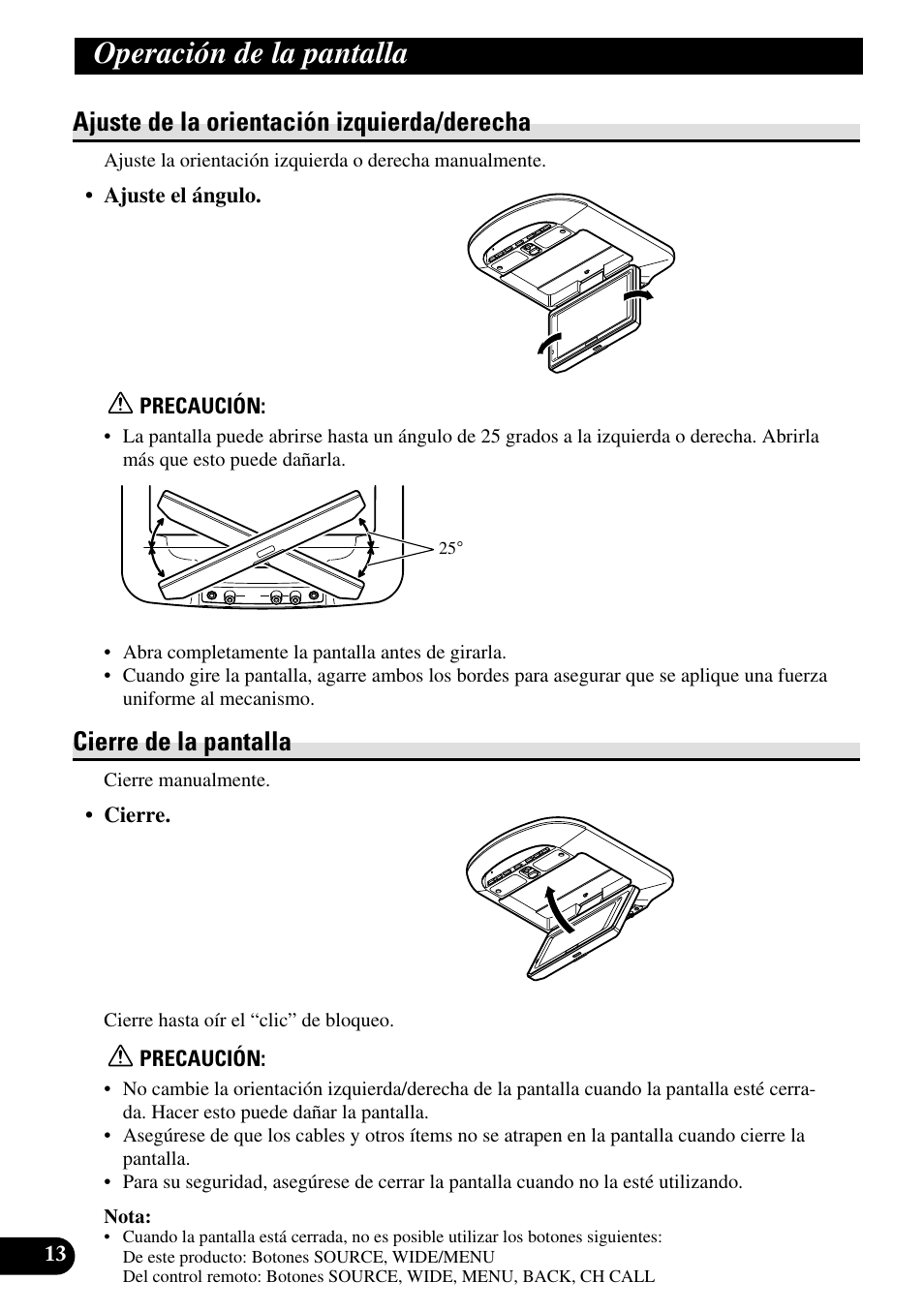 Operación de la pantalla, Ajuste de la orientación izquierda/derecha, Cierre de la pantalla | Pioneer AVR-W6100 User Manual | Page 86 / 112