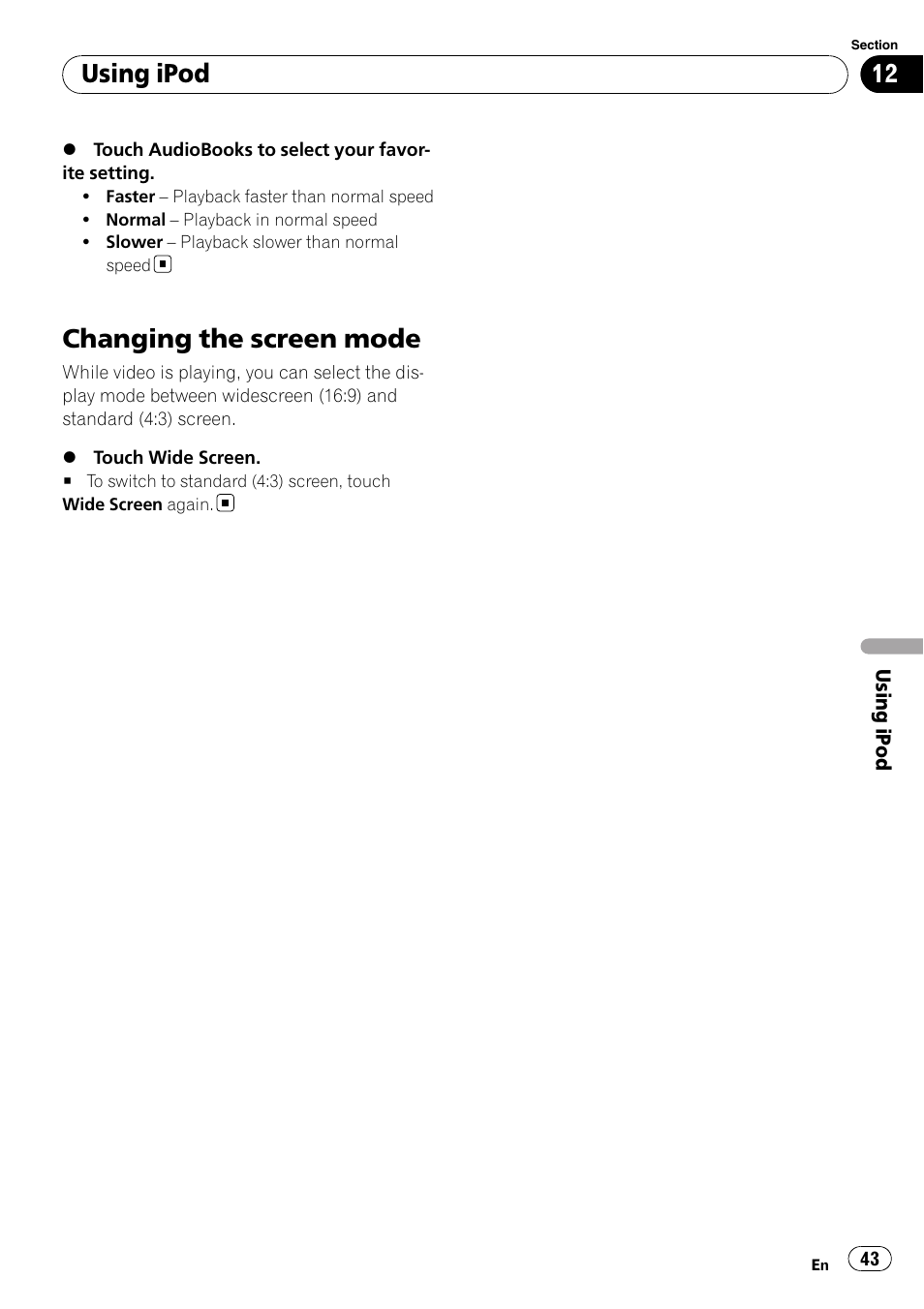 Changing the screen mode, Using ipod | Pioneer DVD AV RECEIVER AVH-P3100DVD User Manual | Page 43 / 117