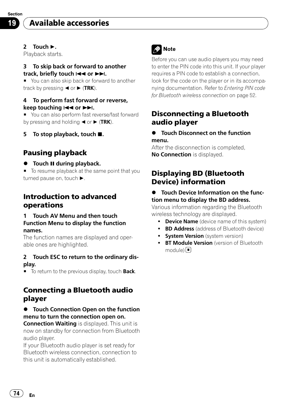 Available accessories, Pausing playback, Introduction to advanced operations | Connecting a bluetooth audio player, Disconnecting a bluetooth audio player, Displaying bd (bluetooth device) information | Pioneer DVD AV RECEIVER AVH-P3100DVD User Manual | Page 74 / 117