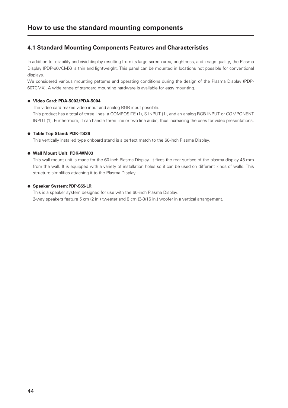 How to use the standard mounting components | Pioneer MILESTONE 12 User Manual | Page 44 / 215