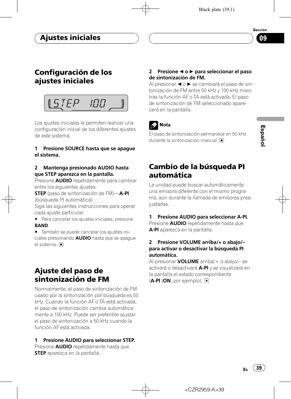 Configuración de los ajustes iniciales, Ajuste del paso de sintonización de fm, Cambio de la búsqueda pi automática | Ajustes iniciales | Pioneer KEH-P2030R User Manual | Page 39 / 64