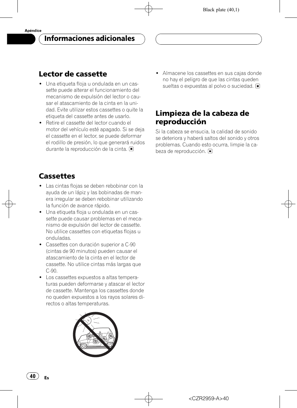 Lector de cassette, Cassettes, Limpieza de la cabeza de reproducción | Informaciones adicionales | Pioneer KEH-P2030R User Manual | Page 40 / 64