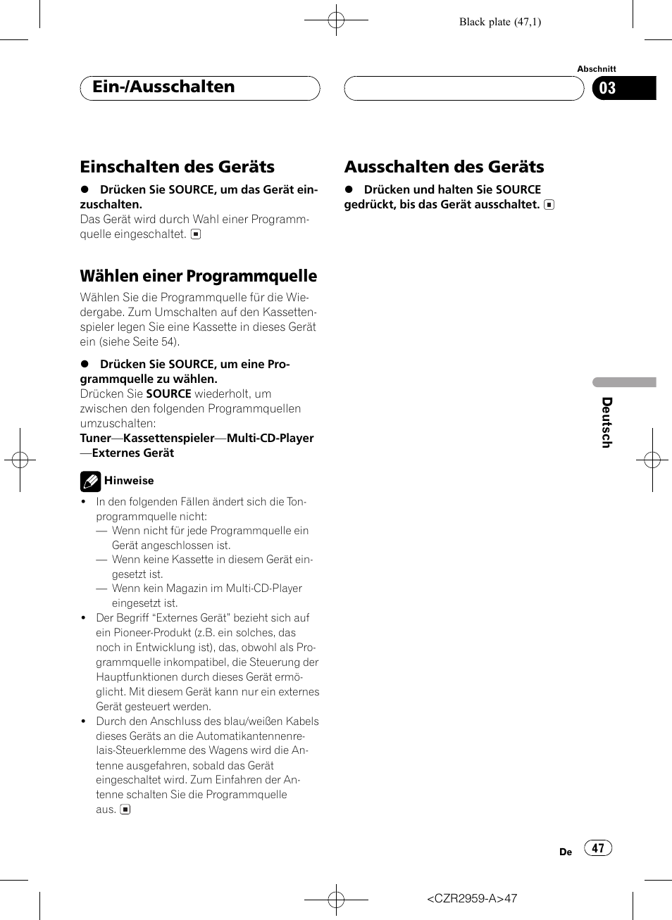 Einschalten des geräts, Wählen einer programmquelle, Ausschalten des geräts | Ein-/ausschalten | Pioneer KEH-P2030R User Manual | Page 47 / 64