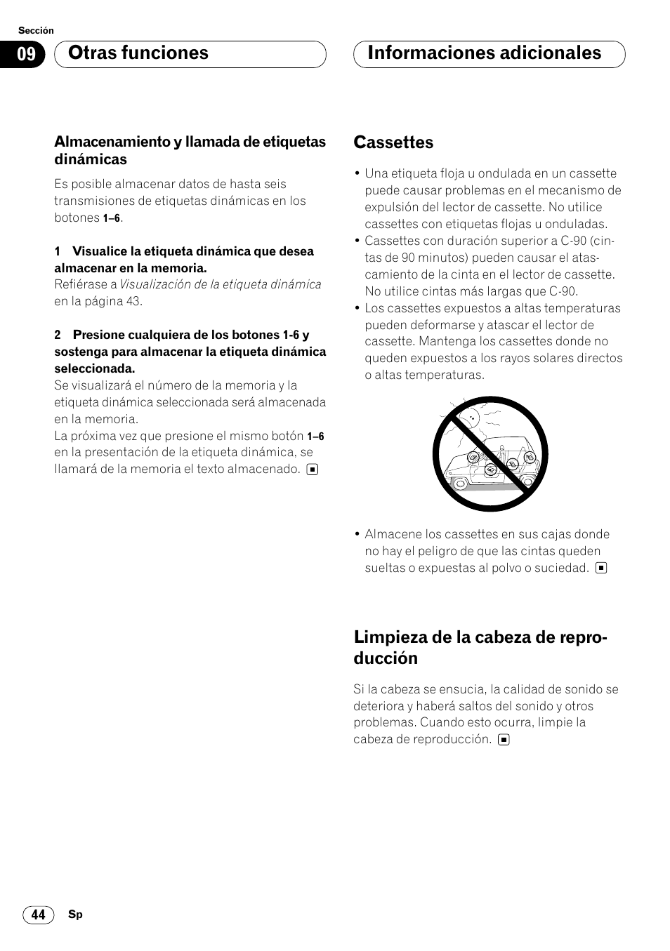 Almacenamiento y llamada de etiquetas, Dinámicas 44, Informaciones adicionales | Otras funciones, Cassettes, Limpieza de la cabeza de repro- ducción | Pioneer KEH-P7020R User Manual | Page 90 / 96