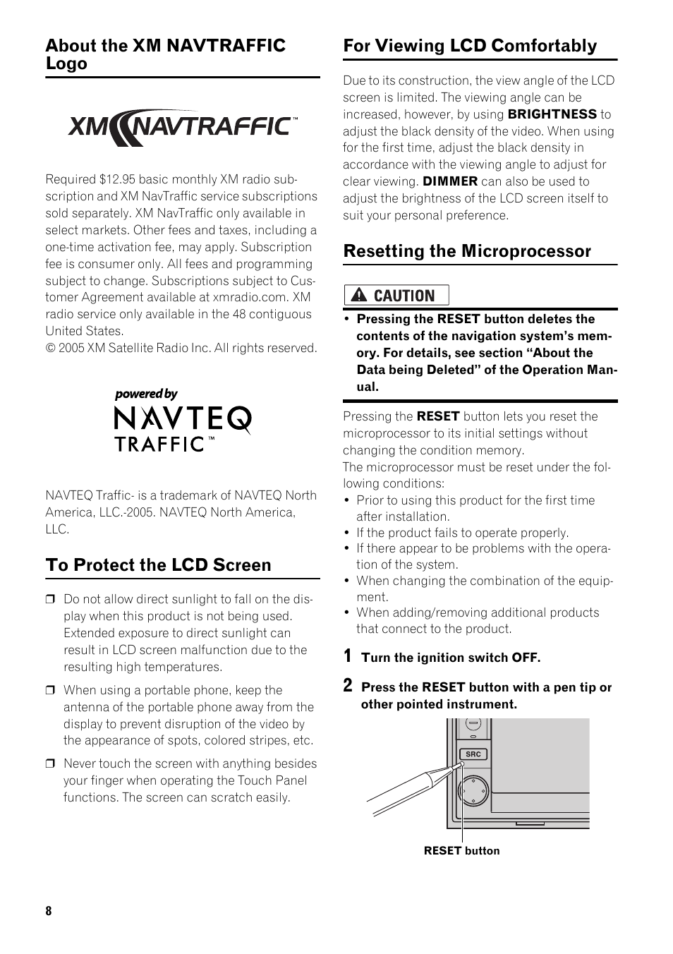 About the xm navtraffic logo, For viewing lcd comfortably, Resetting the microprocessor | Pioneer AVIC-D2 User Manual | Page 10 / 27