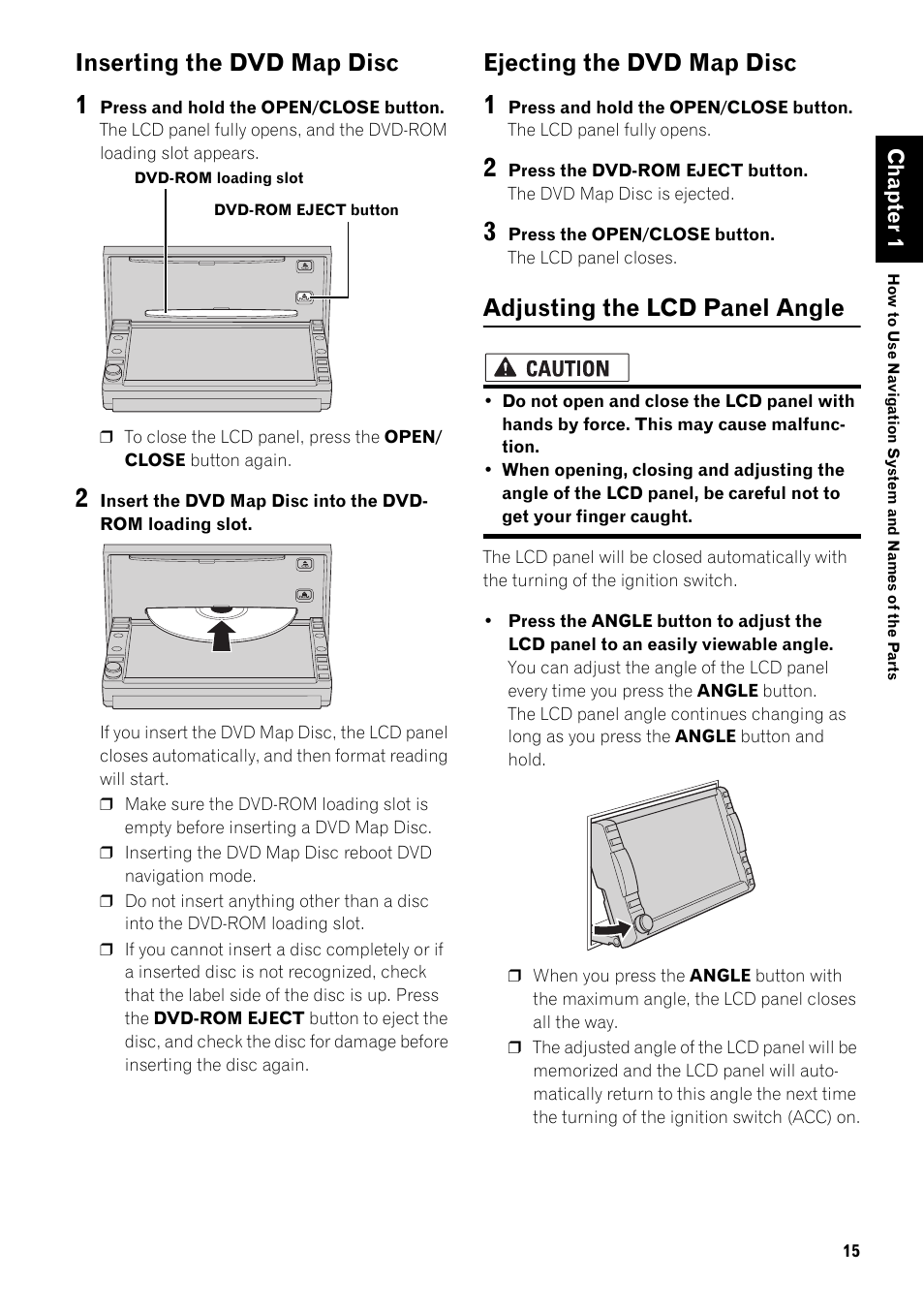 Inserting the dvd map disc 15, Ejecting the dvd map disc 15, Adjusting the lcd panel angle 15 | Inserting the dvd map disc, Ejecting the dvd map disc, Adjusting the lcd panel angle | Pioneer AVIC-D2 User Manual | Page 17 / 27