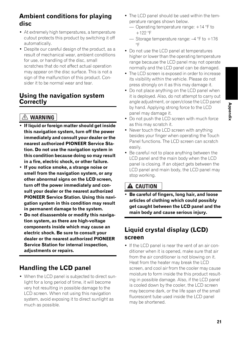 Ambient conditions for playing disc 21, Using the navigation system correctly 21, Handling the lcd panel 21 | Liquid crystal display (lcd) screen 21, Ambient conditions for playing disc, Using the navigation system correctly, Handling the lcd panel, Liquid crystal display (lcd) screen | Pioneer AVIC-D2 User Manual | Page 23 / 27