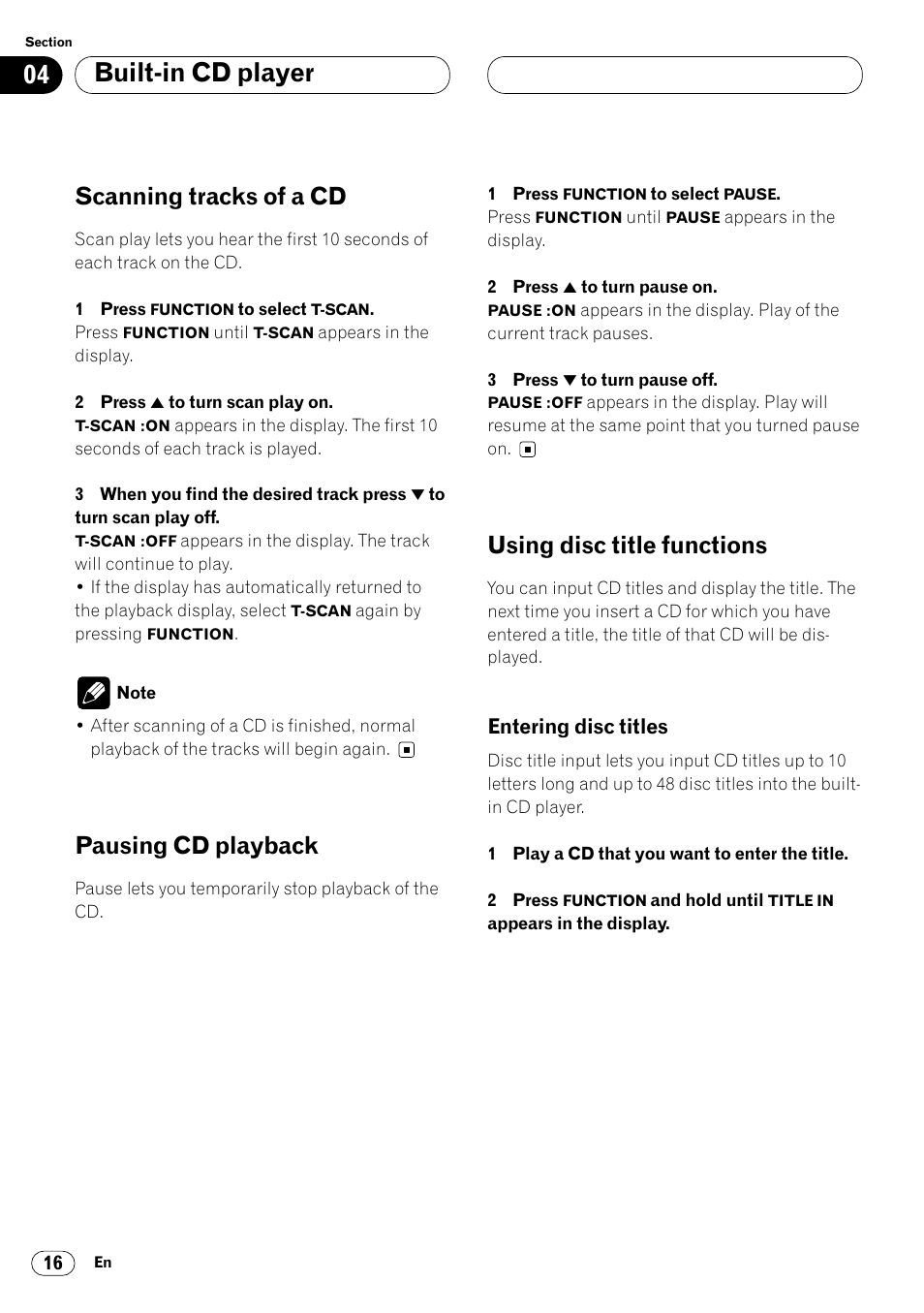 Entering disc titles 16, Built-in cd player, Scanning tracks of a cd | Pausing cd playback, Using disc title functions | Pioneer DEH-P4400 User Manual | Page 16 / 112