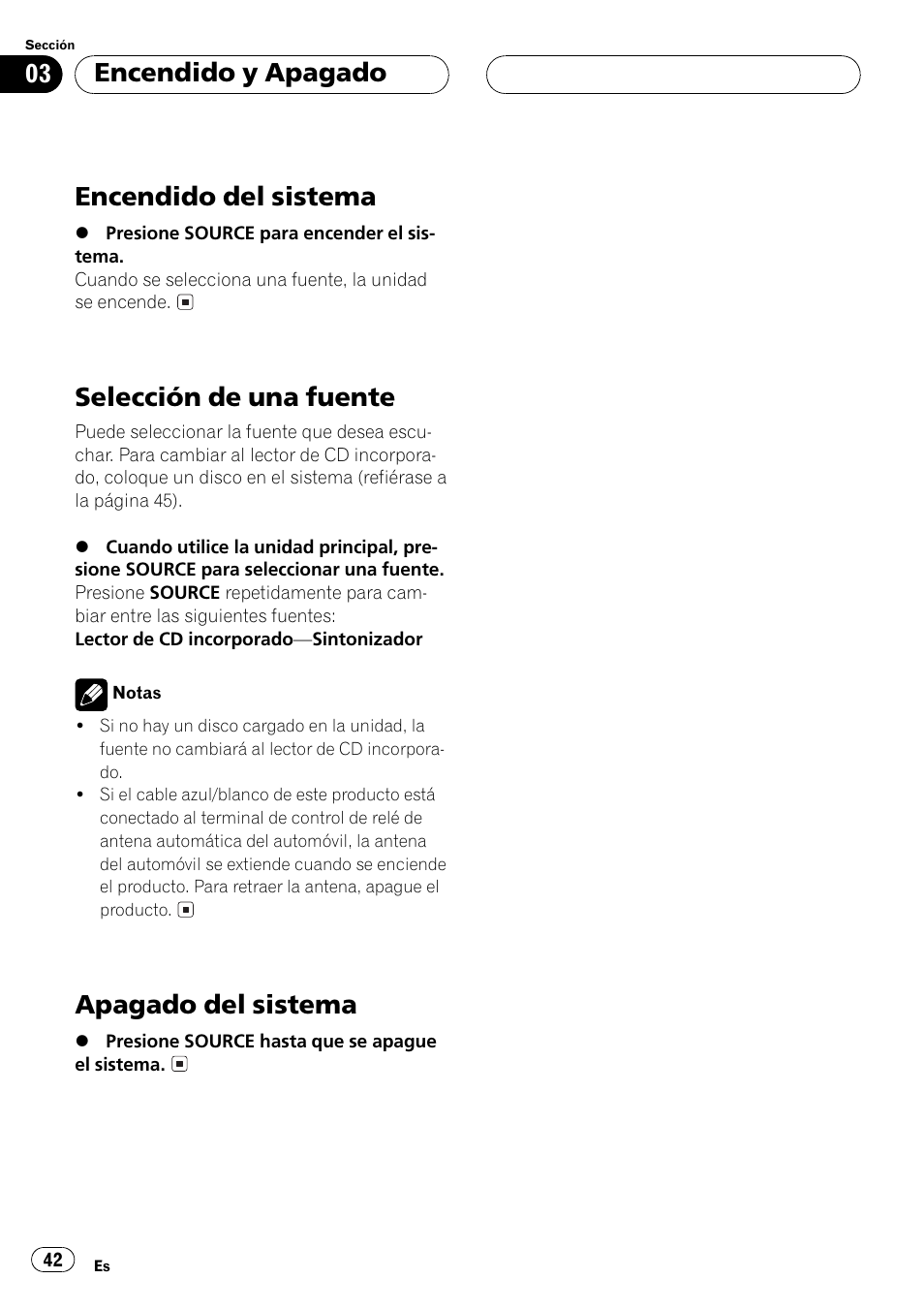 Encendido del sistema, Selección de una fuente, Apagado del sistema | Encendido y apagado | Pioneer DEH-1 User Manual | Page 42 / 56