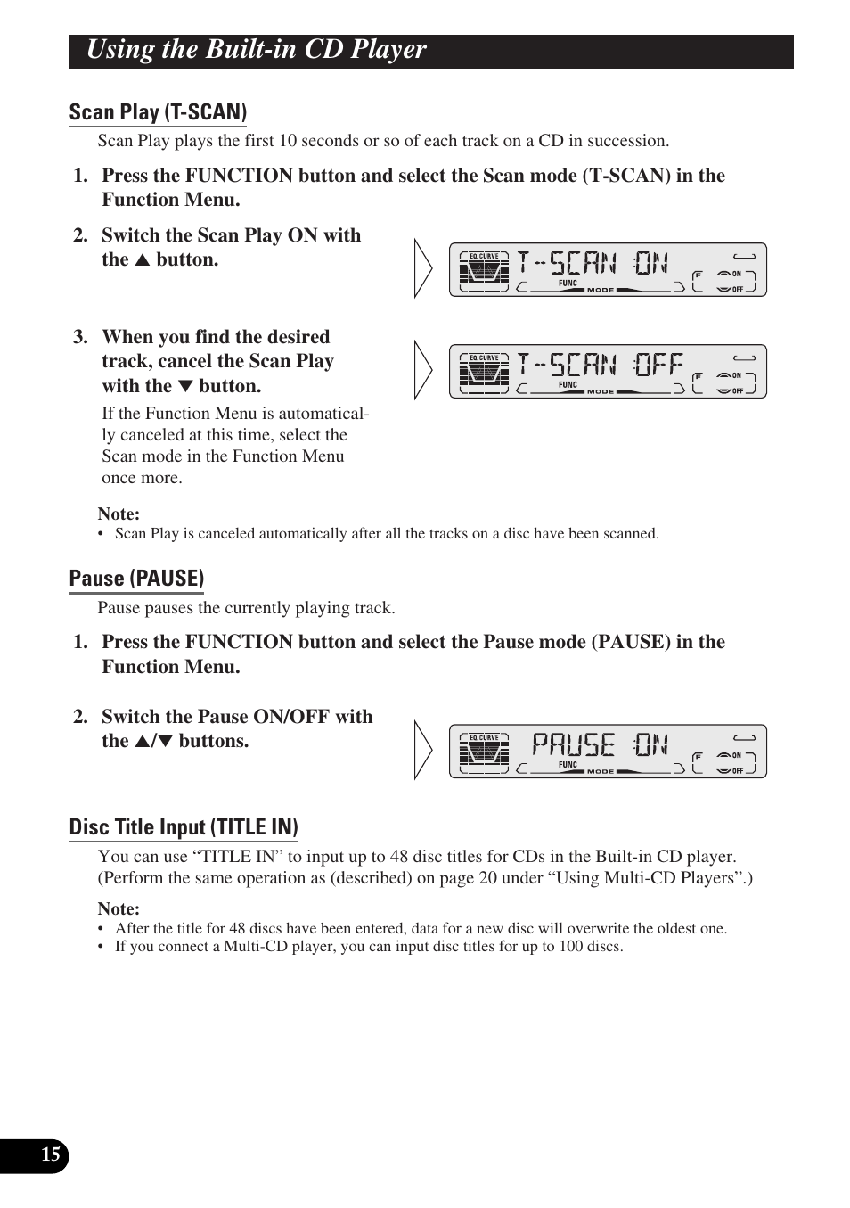 Scan play (t-scan), Pause (pause), Disc title input (title in) | Using multi-cd players, Repeat play (repeat), Random play (random), Using the built-in cd player | Pioneer DEH-P3150-B User Manual | Page 16 / 116