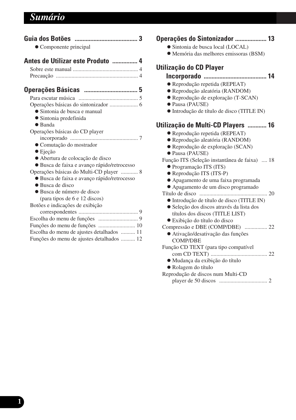 Sumário, Guia dos botões, Antes de utilizar este produto | Operações básicas, Operações do sintonizador, Utilização do cd player incorporado, Utilização de multi-cd players | Pioneer DEH-P3150-B User Manual | Page 78 / 116