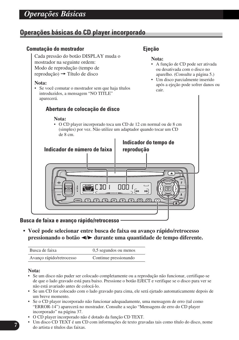 Operações básicas do cd player, Incorporado, Comutação do mostrador | Ejeção, Abertura de colocação de disco, Busca de faixa e avanço rápido/retrocesso, Operações básicas do multi-cd player, Busca de disco, Operações básicas, Operações básicas do cd player incorporado | Pioneer DEH-P3150-B User Manual | Page 84 / 116