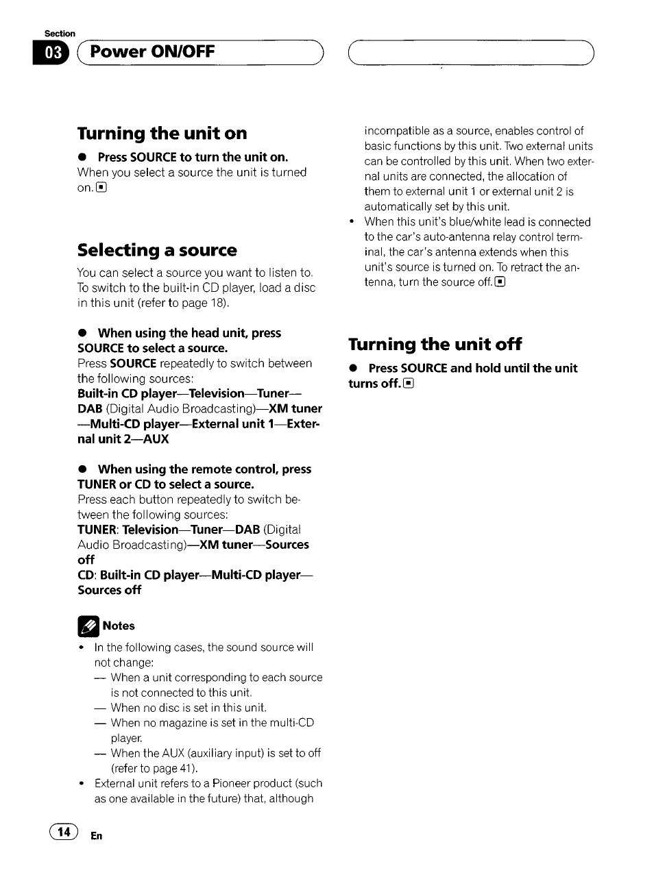 Press source to turn the unit on, Press source and hold until the unit turns off, Notes | Power on/off turning the unit on, Selecting a source, Turning the unit off | Pioneer SUPER TUNERIII DEH-P8500MP User Manual | Page 14 / 63