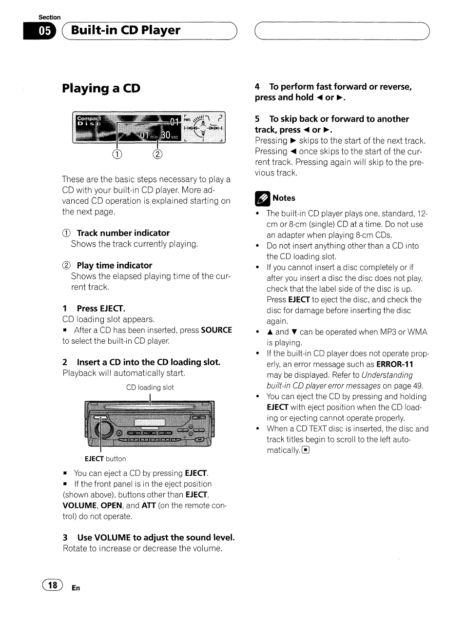 Track number indicator, Play time indicator, 1 press eject | 2 insert a cd into the cd loading slot, 3 use volume to adjust the sound level, A.1 ( built-in cd player, Playing a cd | Pioneer SUPER TUNERIII DEH-P8500MP User Manual | Page 18 / 63