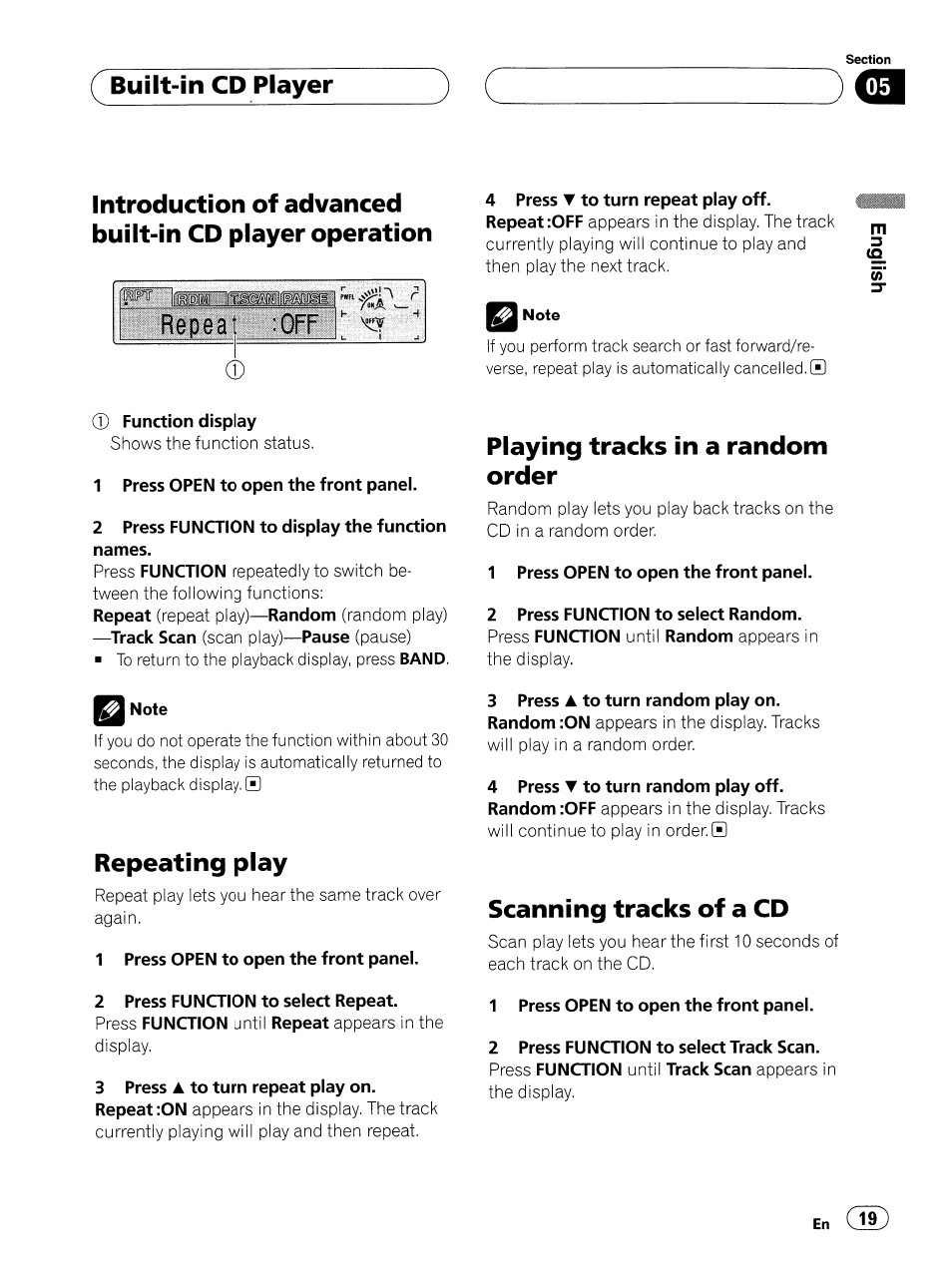 4 press t to turn repeat play off, Function display, 1 press open to open the front panel | 2 press function to display the function names, 2 press function to select repeat, 3 press a to turn repeat play on, Built-in cd player, Repeating play, Playing tracks in a random order, Scanning tracks of a cd | Pioneer SUPER TUNERIII DEH-P8500MP User Manual | Page 19 / 63