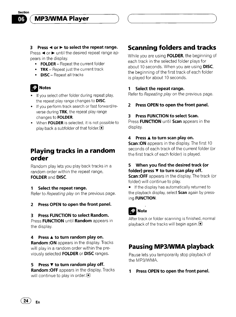 3 press -4 or p- to select the repeat range, Notes, 1 select the repeat range | 2 press open to open the front panel, 3 press function to select scan, 4 press ▲ to turn scan play on, Note, 1 press open to open the front panel, Iia ( mp3/wma player, Playing tracks in a random order | Pioneer SUPER TUNERIII DEH-P8500MP User Manual | Page 24 / 63