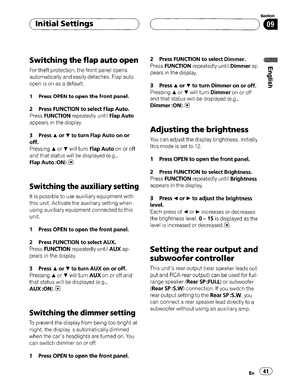 1 press open to open the front panel, 3 press a or t to turn flap auto on or off, 2 press function to select aux | 3 press a or t to turn aux on or off, Aux:on) a, 2 press function to select dimmer, 3 press a or t to turn dimmer on or off, 3 press ◄ or ► to adjust the brightness ievel, Initial settings, 5switching the flap auto open | Pioneer SUPER TUNERIII DEH-P8500MP User Manual | Page 41 / 63