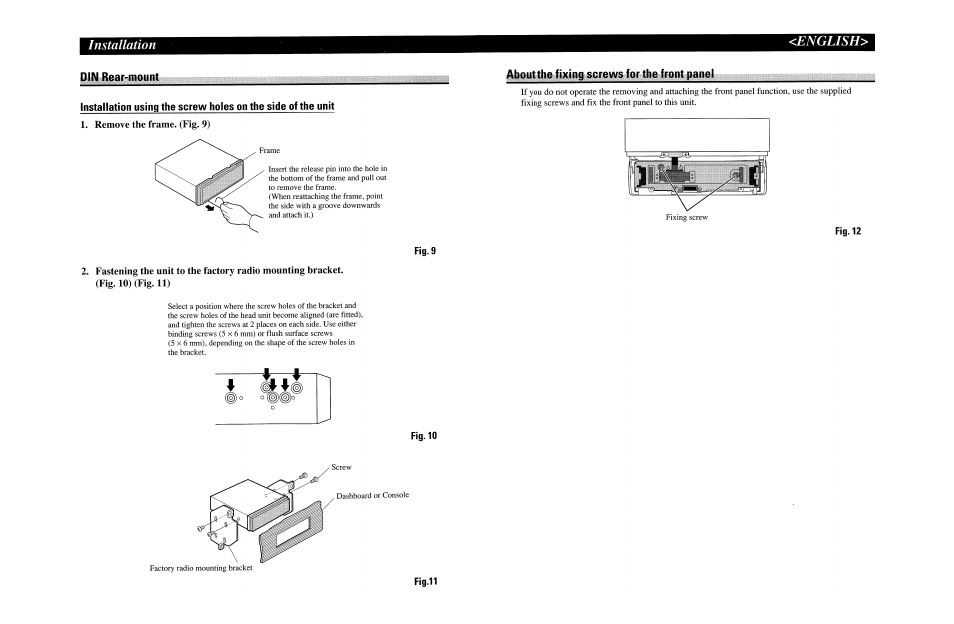 Remove the frame. (fig. 9), Fig. 10) (fig. 11), Installation | English | Pioneer SUPER TUNERIII DEH-P8500MP User Manual | Page 62 / 63