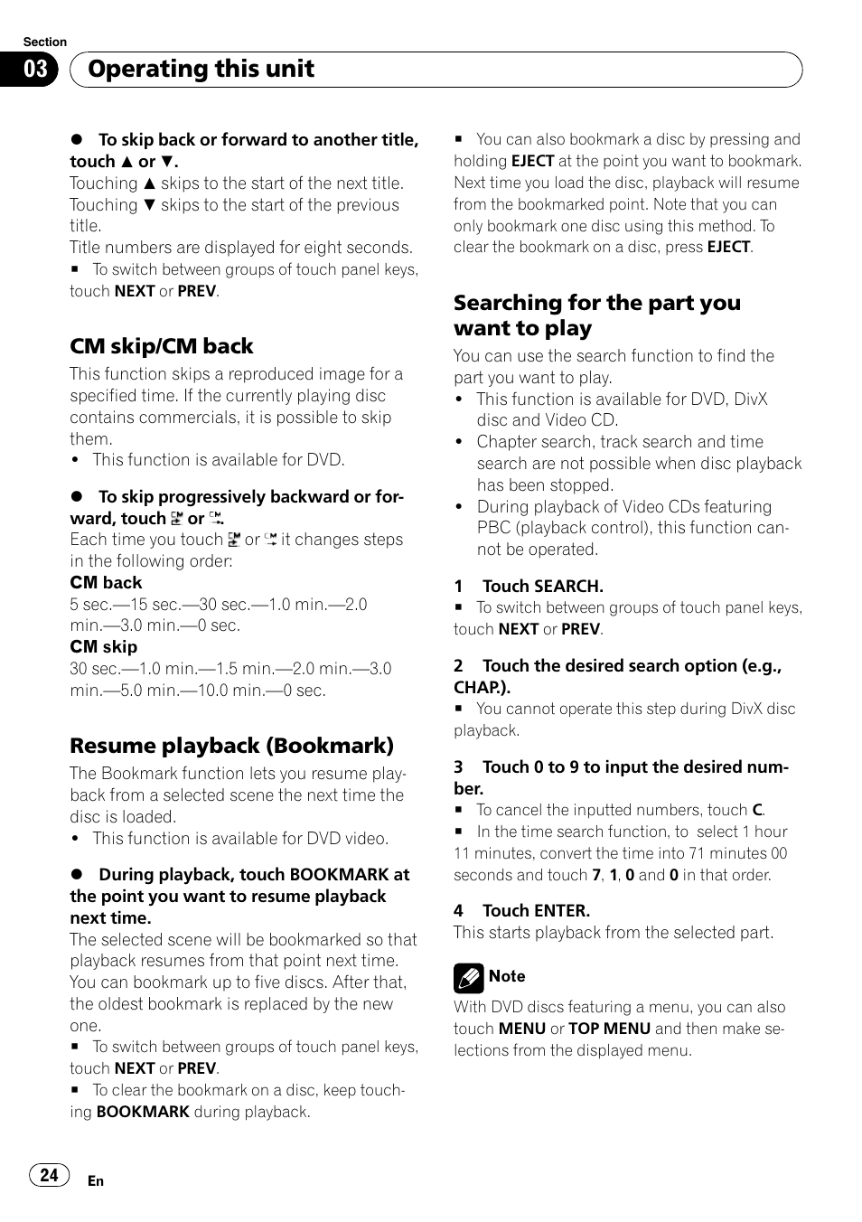 Cm skip/cm back 24, Resume playback (bookmark) 24, Searching for the part you want to | Play, Operating this unit, Cm skip/cm back, Resume playback (bookmark), Searching for the part you want to play | Pioneer AVH-P5000DVD User Manual | Page 24 / 103